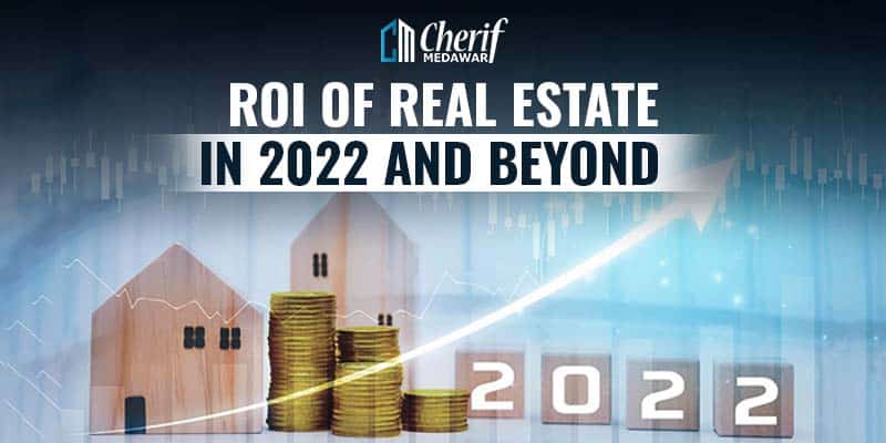 ROI of Real Estate in 2022