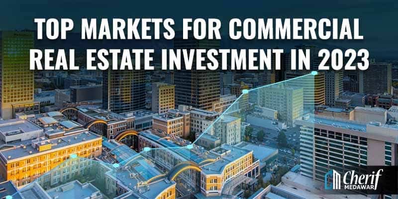 Top Markets for commercial real estate investment