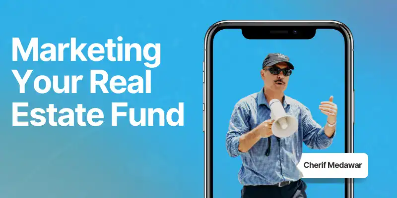 real estate fund marketing