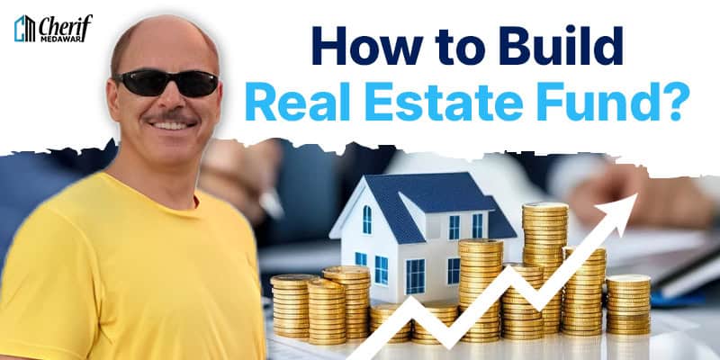 How to Build a Real Estate Fund