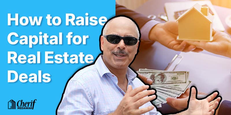 How to Raise Unlimited Capital in 90 Days for Real Estate